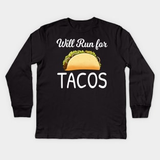 will run for tacos Kids Long Sleeve T-Shirt